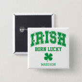 Individuelle Name Irish Geboren Lucky Button (Vorne & Hinten)