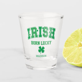 Individuelle Name Irish Geboren Lucky Schnapsglas