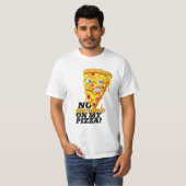 Individuelle Name Keine Ananas Pizza T-Shirt (Vorne ganz)