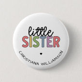 Individuelle Name Little Sister Niedlich Personali Button (Vorderseite)