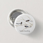 Individuelle Name Magpie Bird Family Button (Vorne & Hinten)
