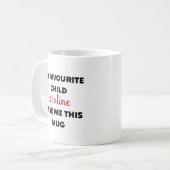 Individuelle Name, mein Lieblingskind gab mir das Kaffeetasse (Vorderseite Links)