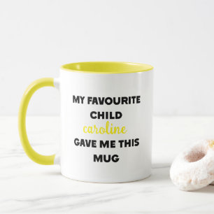 Individuelle Name, mein Lieblingskind gab mir das Tasse