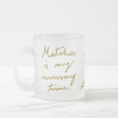 Individuelle Name Mommy Matcha Tea Goldenes Script Mattglastasse (Links)