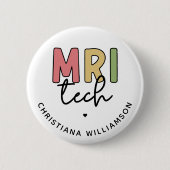 Individuelle Name MRI Tech | Geschenke von MRT-Tec Button (Vorderseite)