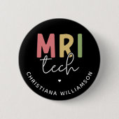 Individuelle Name MRI Tech | Geschenke von MRT-Tec Button (Vorderseite)