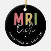 Individuelle Name MRI Tech | Geschenke von MRT-Tec Keramik Ornament (Vorne)