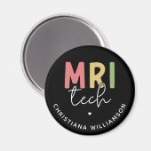 Individuelle Name MRI Tech | Geschenke von MRT-Tec Magnet (Vorderseite/Rückseite)