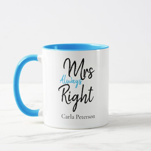 Individuelle Name Mrs. Immer Recht mit ihr Tasse (Links)
