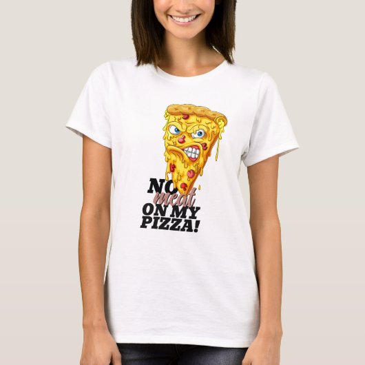 Individuelle Name No Meat Pizza T - Shirt (Vorderseite)