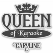 Individuelle Name Queen of Karaoke Aufkleber (Vorderseite)