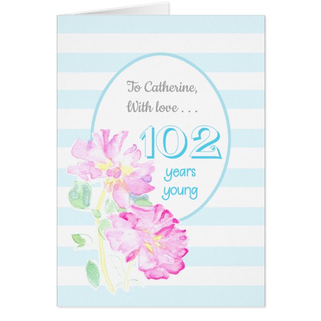 Individuelle Name Rosen und Streifen 102. Geburtst (Vorne)