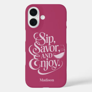 Individuelle Name Sip, Savor, Genießen Sie Wein iPhone 16 Hülle