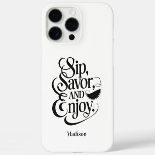 Individuelle Name Sip, Savor, Genießen Sie Wein iPhone 16 Pro Max Hülle
