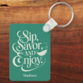 Individuelle Name Sip, Savor, Genießen Sie Wein Schlüsselanhänger (Rückseite)