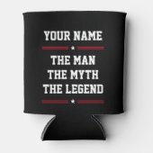 Individuelle Name Spaß Cool den Mann Der Mythos de Dosenkühler (Vorderseite)