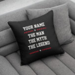Individuelle Name Spaß Cool den Mann Der Mythos de Kissen<br><div class="desc">Ein tolles Geschenk für den Geburtstag Ihres Freundes oder Ehemannes,  den Vatertag oder jede andere Feier. Coole,  sportliche Schrift liest Ihren INDIVIDUELLE NAME über kühnen Typografie Sprichwort THE MAN THE MYTH THE LEGEND zusammen mit US Flagge.</div>
