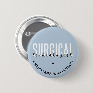 Individuelle Name Surgical Technologe Med Surg Tec Button