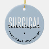 Individuelle Name Surgical Technologe Med Surg Tec Keramik Ornament (Vorne)