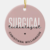 Individuelle Name Surgical Technologe Med Surg Tec Keramik Ornament (Vorne)