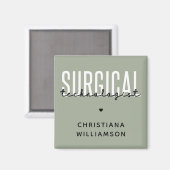 Individuelle Name Surgical Technologe Med Surg Tec Magnet (Vorderseite/Rückseite)