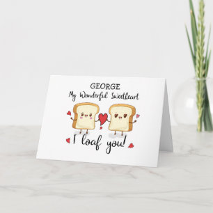 Individuelle Name Sweetheart Valentinstag Loaf Sie Karte