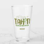 Individuelle Name Tahiti Glas (Vorderseite)