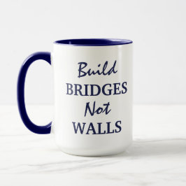 individuelle Name-Tasse "Bridges Not Walls bauen" Tasse