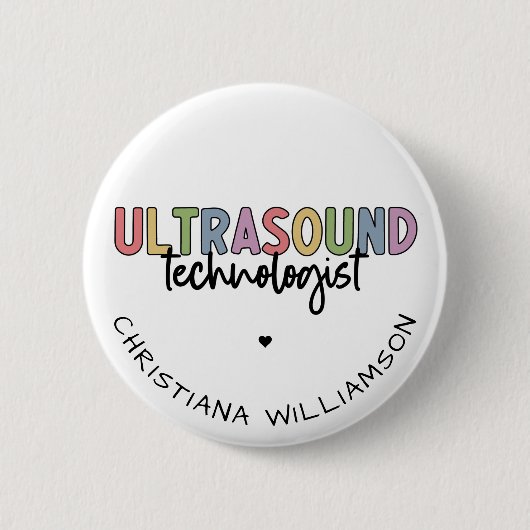 Individuelle Name Ultrasound Technologist Geschenk Button (Vorderseite)