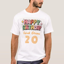 Individuelle Name und No Happy Geburtstag T - Shir T-Shirt