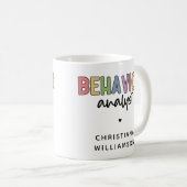 Individuelle Name-Verhaltensanalyst Kaffeetasse (VorderseiteRechts)