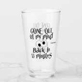 individuelle Name "Verschwinde aus meinem Kopf" Glas (Vorderseite)