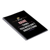 Individuelle Name, was du nicht verstehen würdest Notizblock (Rechte Seite)