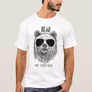 Individuelles BEAR NICHT TEDDYBÄR Geschenk für Män T-Shirt