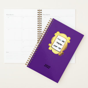 Individuelles ICH WERDE DA FÜR DICH SEIN Geschenk Planer