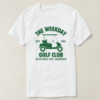 Individuelles Rentengeschenk The Weekday Golf Club T-Shirt