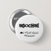 INDOCHINA-BADGE IST SCHÖN BUTTON (Vorne & Hinten)