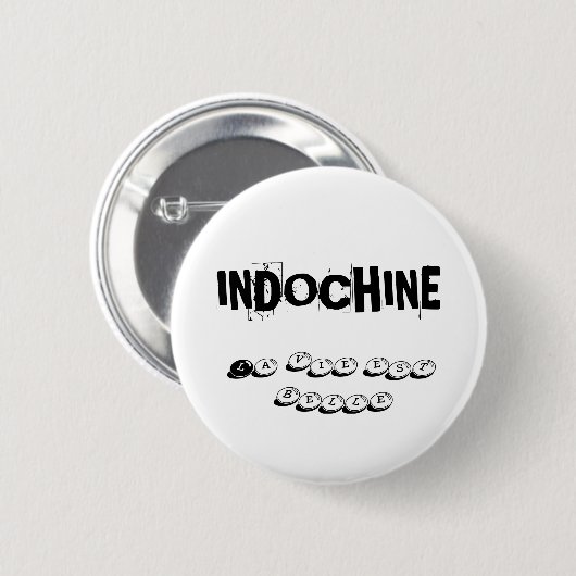 INDOCHINA-BADGE IST SCHÖN BUTTON (Vorne & Hinten)