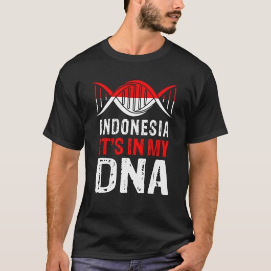 Indonesia It s In My DNA Proud Indonesian Indonesi T-Shirt (Vorderseite)