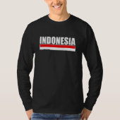 Indonesia Proud Indonesian Flag T-Shirt (Vorderseite)