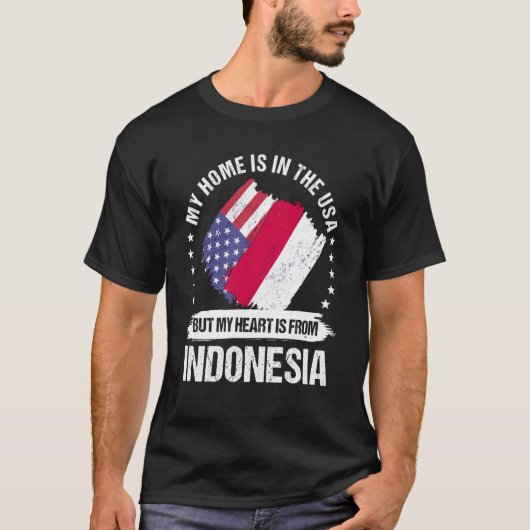Indonesian American Patriot Grown Proud My Heart i T-Shirt (Vorderseite)