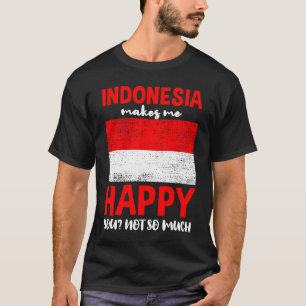 Indonesien freut mich nicht so sehr T-Shirt