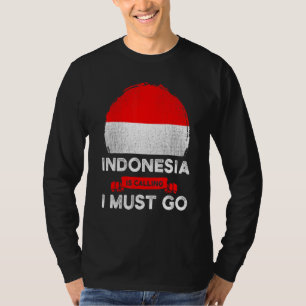 Indonesien ruft an, ich muss gehen Indonesisches E T-Shirt