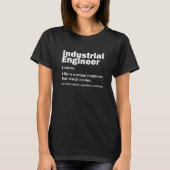 Industrial Engineering Funny Engineer T-Shirt (Vorderseite)