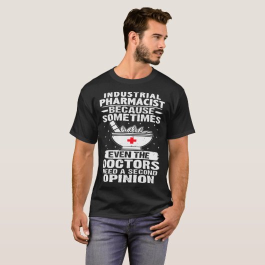 Industrieapotheker Die Ärzte brauchen eine zweite  T-Shirt (Vorne ganz)
