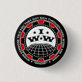 Industriearbeiter des Knopfes der Welt IWW Button