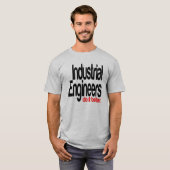 Industrieingenieure tun es besser T-Shirt (Vorne ganz)