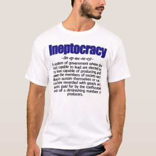 Ineptocracy Definitions-T - Shirt