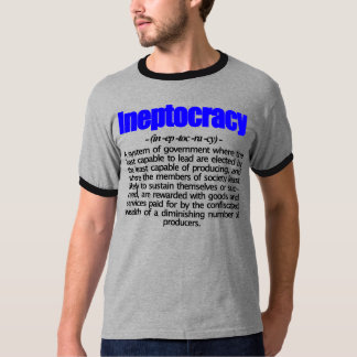 Ineptocracy Definitions-T - Shirt
