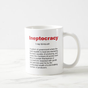 Ineptocracy verrückte Staatsform Kaffeetasse